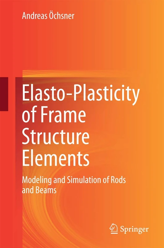 Springer - Elasto-Plasticity of Frame Structure Elements