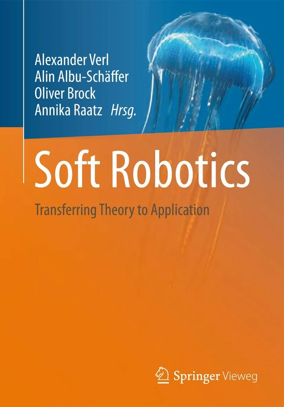 Soft Robotics: Transferring Theory to Application