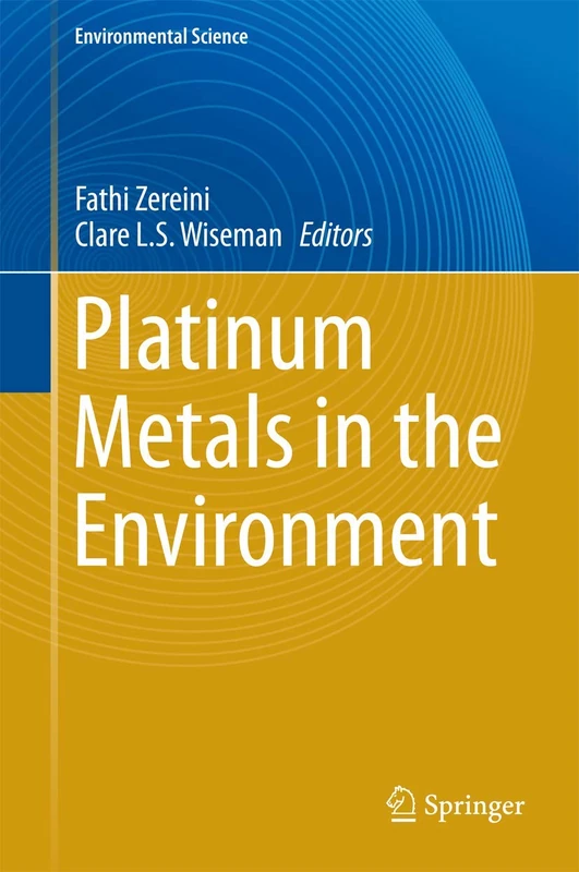 Platinum Metals in the Environment (Environmental Science and Engineering)