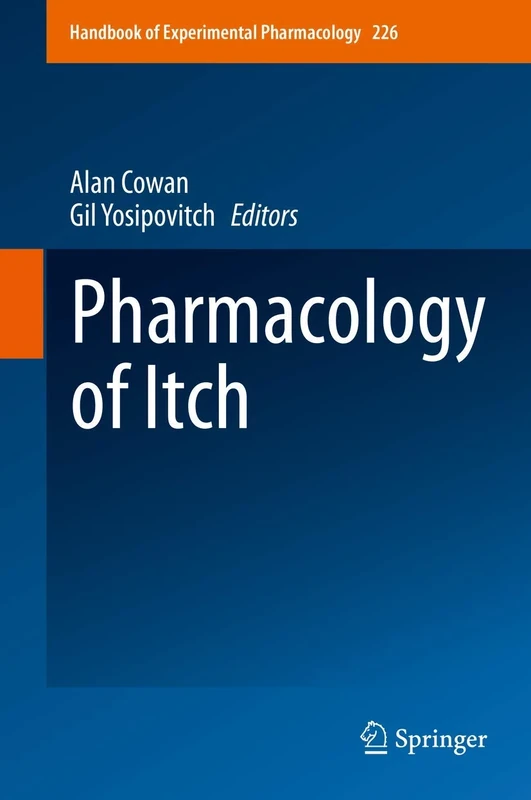 Pharmacology of Itch: 226 (Handbook of Experimental Pharmacology, 226)