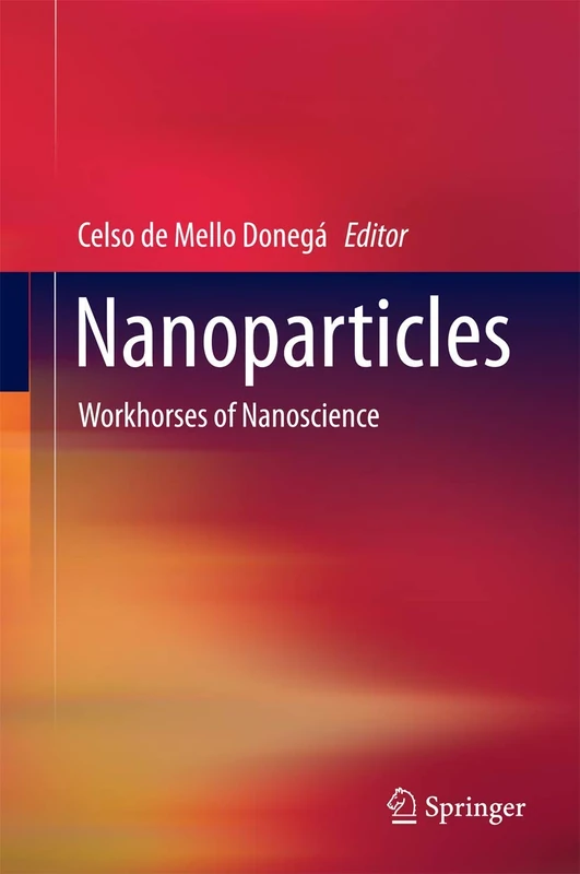 Nanoparticles: Workhorses of Nanoscience