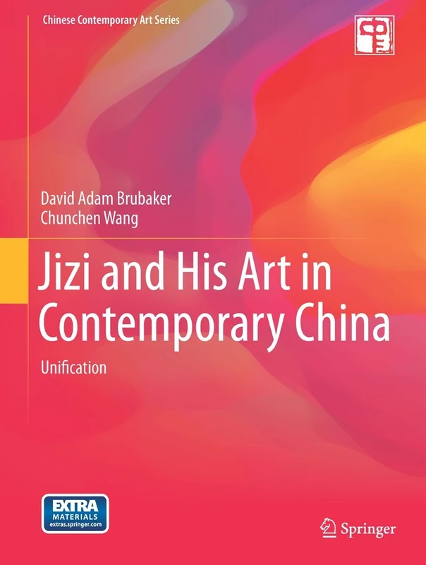 Jizi and His Art in Contemporary China: Unification (Chinese Contemporary Art Series)