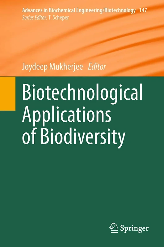 Biotechnological Applications of Biodiversity: 147 (Advances in Biochemical Engineering/Biotechnology, 147)