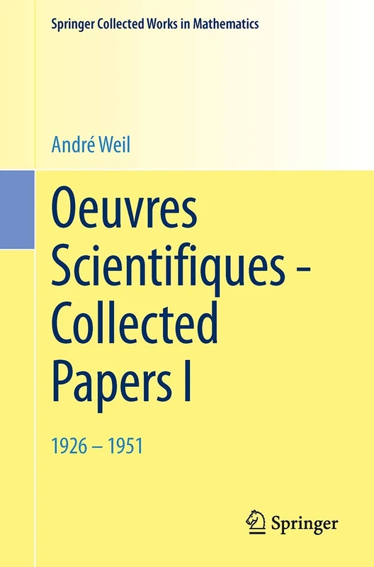 Oeuvres Scientifiques - Collected Papers I: 1926-1951 (Springer Collected Works in Mathematics)