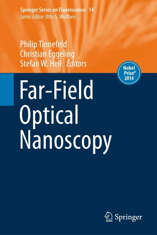 Far-Field Optical Nanoscopy: 14 (Springer Series on Fluorescence, 14)