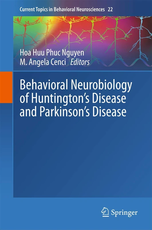 Behavioral Neurobiology of Huntington's Disease and Parkinson's Disease: 22 (Current Topics in Behavioral Neurosciences, 22)