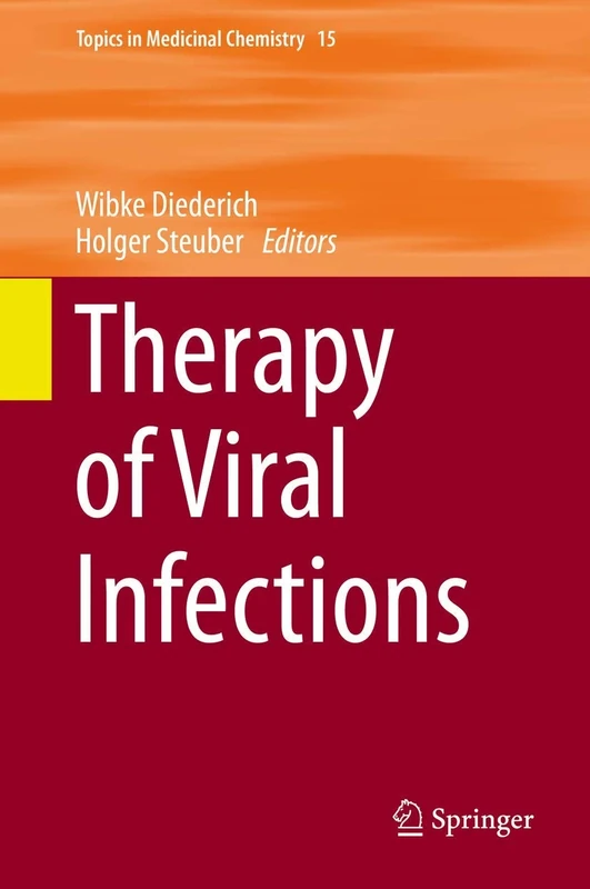 Therapy of Viral Infections: 15 (Topics in Medicinal Chemistry, 15)
