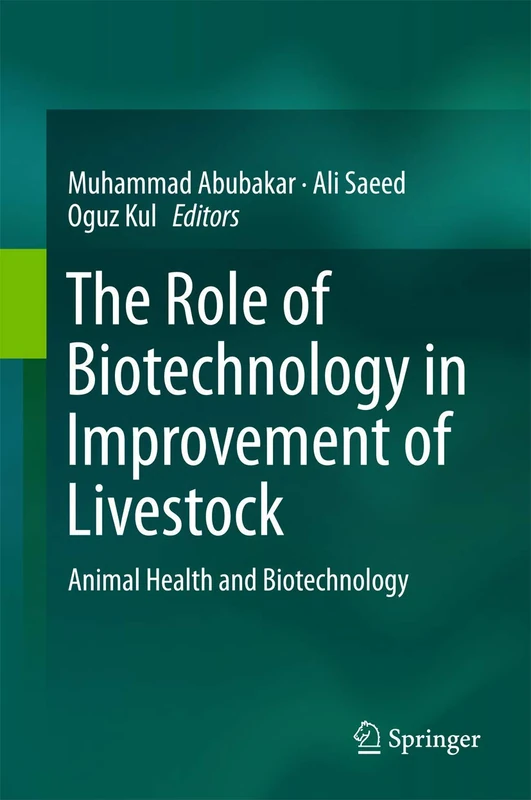 The Role of Biotechnology in Improvement of Livestock: Animal Health and Biotechnology