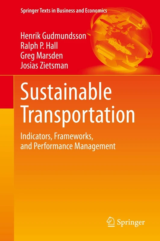 Sustainable Transportation: Indicators, Frameworks, and Performance Management (Springer Texts in Business and Economics)