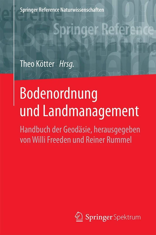 Bodenordnung und Landmanagement: Handbuch der Geodäsie, herausgegeben von Willi Freeden und Reiner Rummel (Springer Reference Naturwissenschaften) - Image 1