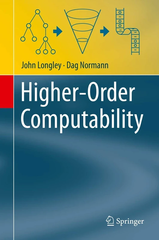 Higher-Order Computability (Theory and Applications of Computability)