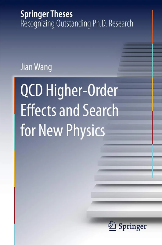 QCD Higher-Order Effects and Search for New Physics (Springer Theses)
