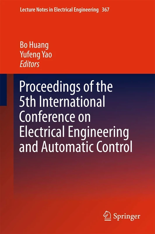 Proceedings of the 5th International Conference on Electrical Engineering and Automatic Control: 367 (Lecture Notes in Electrical Engineering, 367)