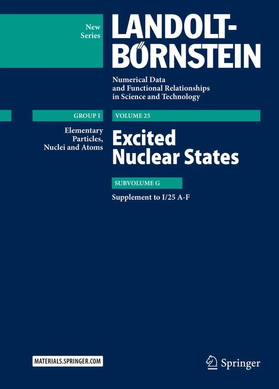 Excited Nuclear States: Supplement to I/25 A-F: 25G (Landolt-Börnstein: Numerical Data and Functional Relationships in Science and Technology - New Series, 25G)