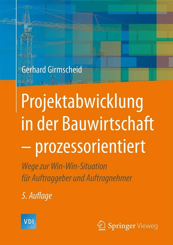 Springer Projektabwicklung in der Bauwirtschaft - VDI-Buch