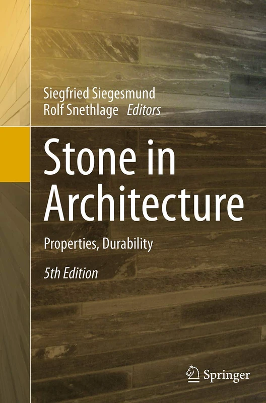 Stone in Architecture: Properties, Durability