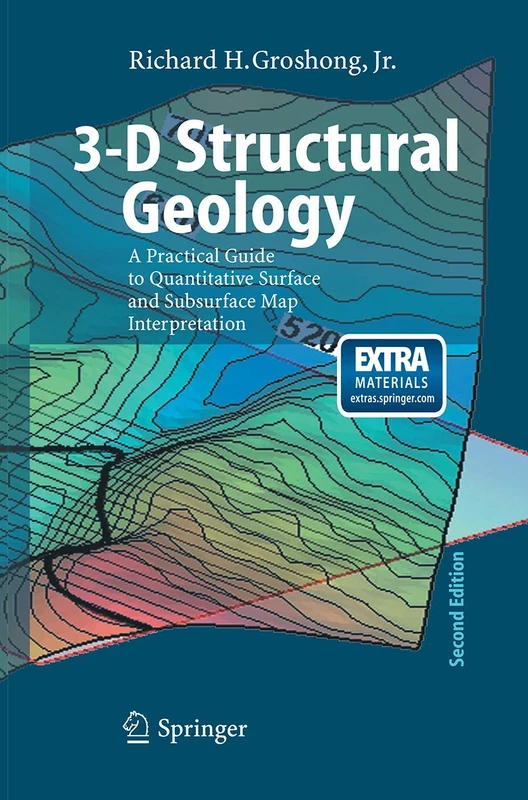 Springer 3-D Structural Geology - Practical Interpretation Guide