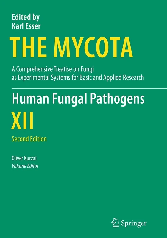 Human Fungal Pathogens: 12 (The Mycota, 12)
