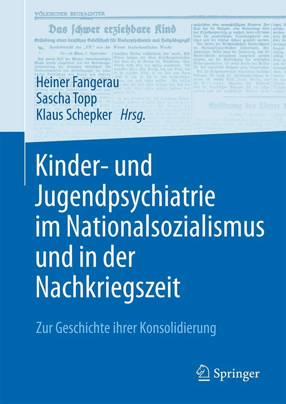 Kinder- und Jugendpsychiatrie im Nationalsozialismus und in der Nachkriegszeit: Zur Geschichte ihrer Konsolidierung - Image 1