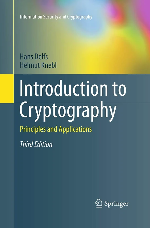Introduction to Cryptography: Principles and Applications (Information Security and Cryptography)