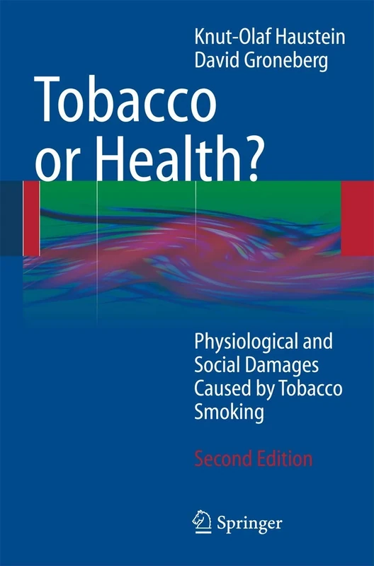 Tobacco or Health?: Physiological and Social Damages Caused by Tobacco Smoking