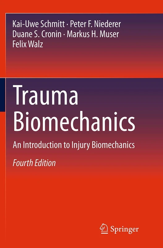 Trauma Biomechanics: An Introduction to Injury Biomechanics - Image 1
