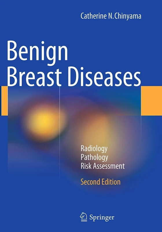 Benign Breast Diseases: Radiology - Pathology - Risk Assessment