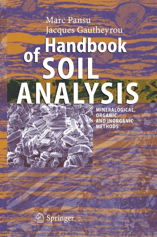 Handbook of Soil Analysis: Mineralogical, Organic and Inorganic Methods - Image 1