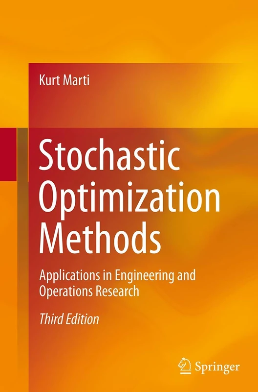 Stochastic Optimization Methods: Applications in Engineering and Operations Research