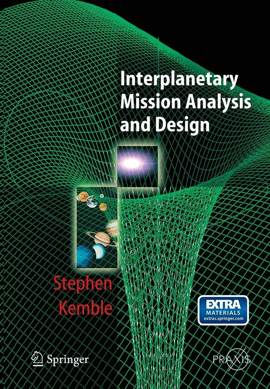 Interplanetary Mission Analysis and Design (Springer Praxis Books)