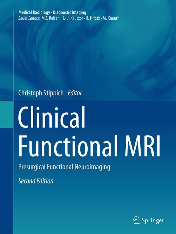 Clinical Functional MRI: Presurgical Functional Neuroimaging (Medical Radiology)