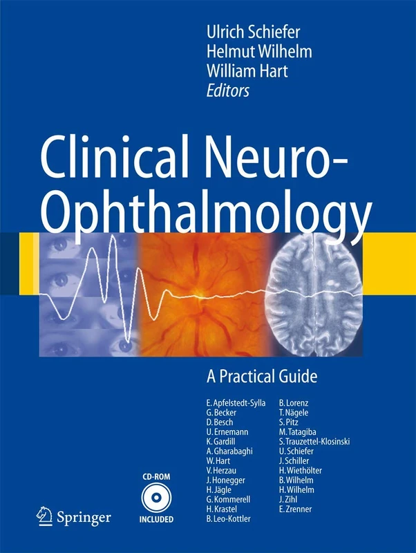 Springer Clinical Neuro-Ophthalmology: A Practical Guide
