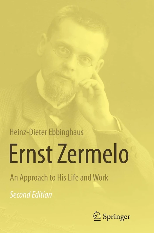 Springer - Ernst Zermelo: An Approach to His Life and Work