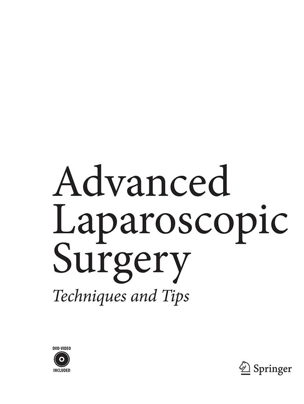 Advanced Laparoscopic Surgery: Techniques and Tips