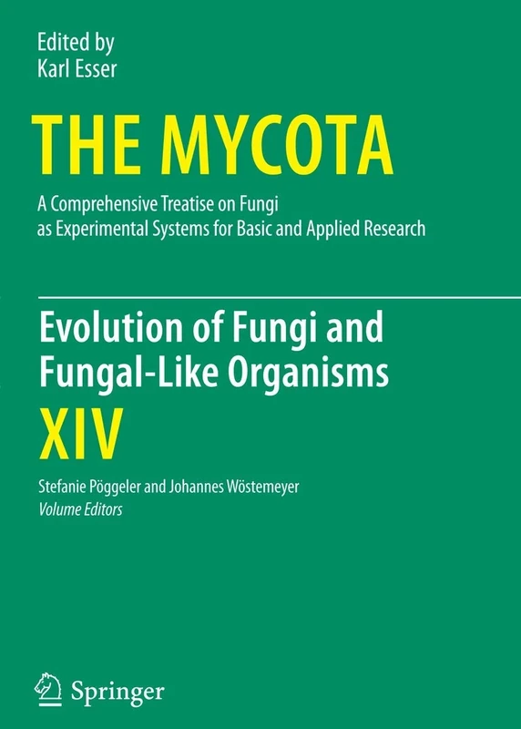 Evolution of Fungi and Fungal-Like Organisms: 14 (The Mycota, 14)