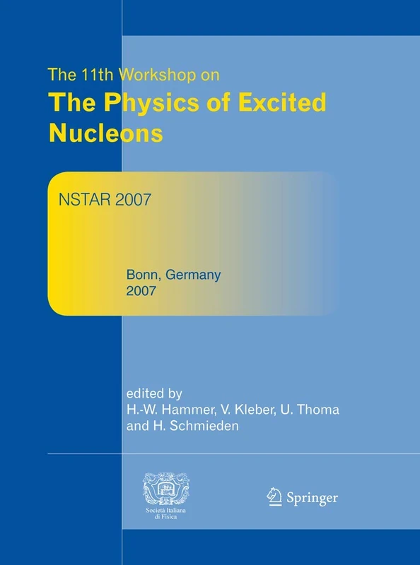 Nstar2007: Proceedings of the 11th Workshop on The Physics of Excited Nucleons, 5-8 September 2007, Bonn, Germany