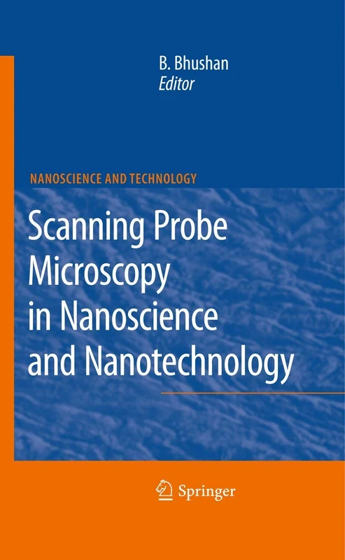 Scanning Probe Microscopy in Nanoscience and Nanotechnology: 1 (NanoScience and Technology)