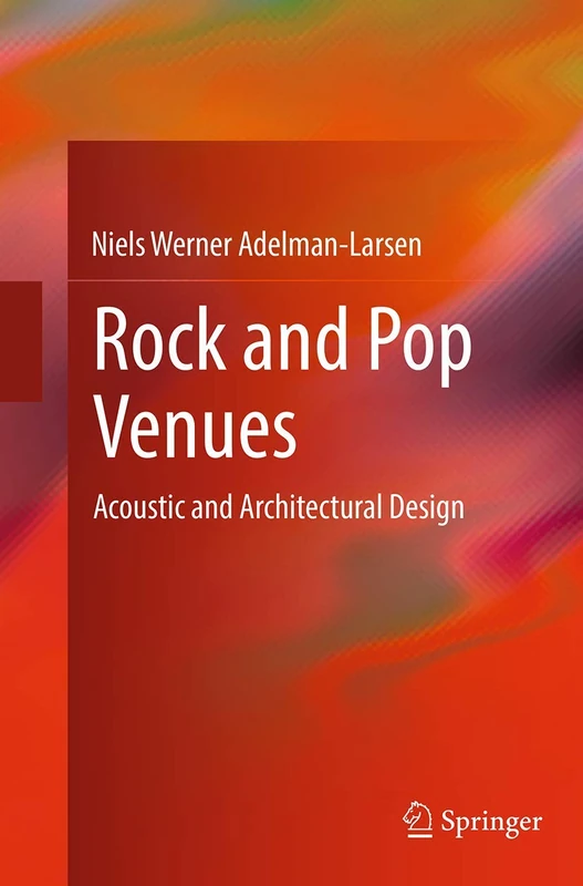 Rock and Pop Venues: Acoustic and Architectural Design
