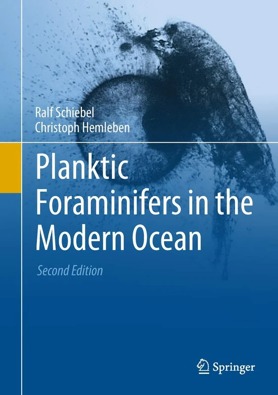 Planktic Foraminifers in the Modern Ocean: Ecology, Biogeochemistry, and Application