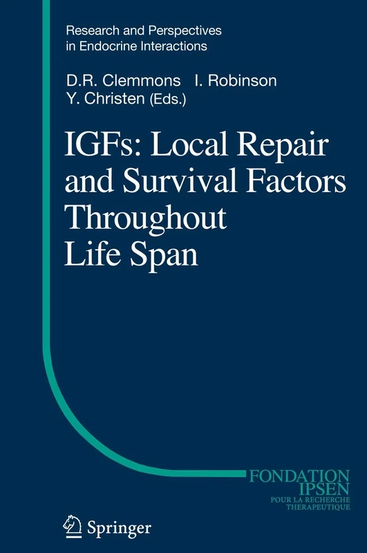 IGFs:Local Repair and Survival Factors Throughout Life Span (Research and Perspectives in Endocrine Interactions)