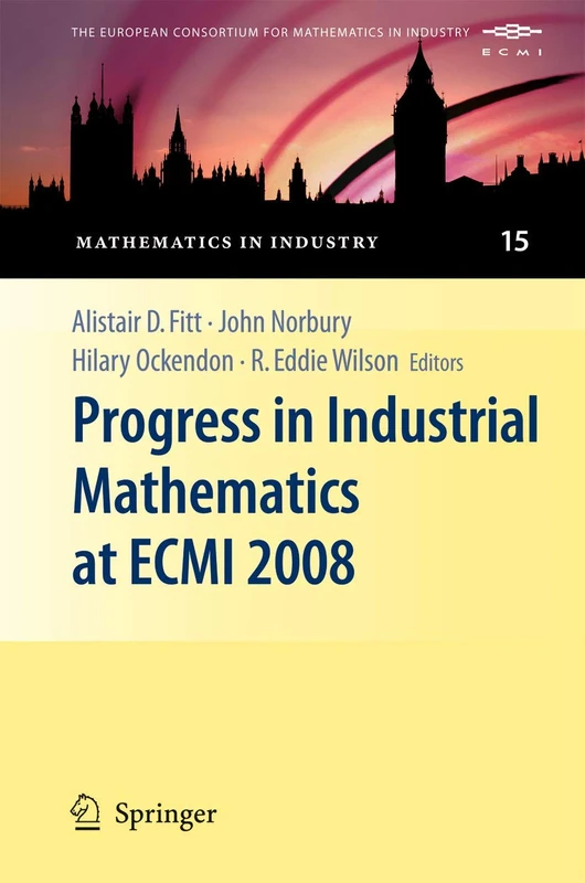Progress in Industrial Mathematics at ECMI 2008: 15 (Mathematics in Industry, 15) - Image 1
