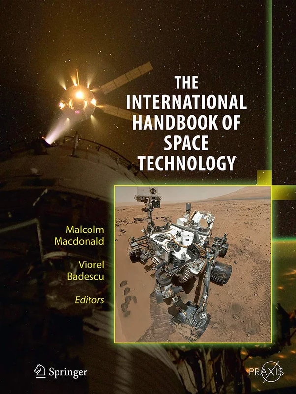 The International Handbook of Space Technology (Springer Praxis Books)