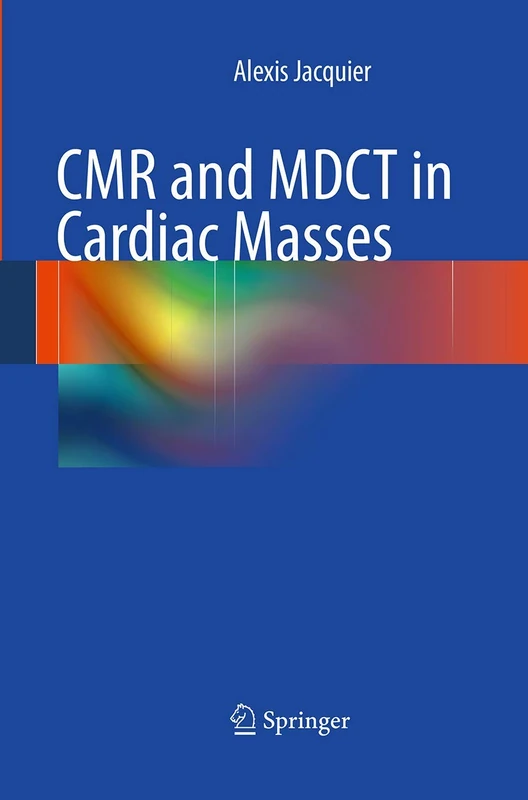 CMR and MDCT in Cardiac Masses