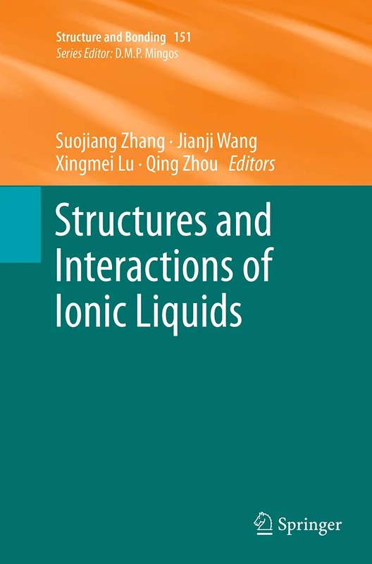 Structures and Interactions of Ionic Liquids: 151 (Structure and Bonding, 151)