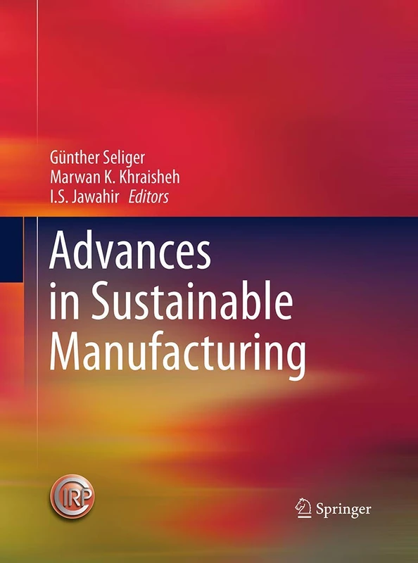 Advances in Sustainable Manufacturing