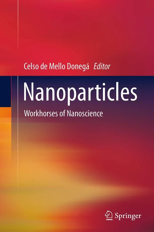 Nanoparticles: Workhorses of Nanoscience