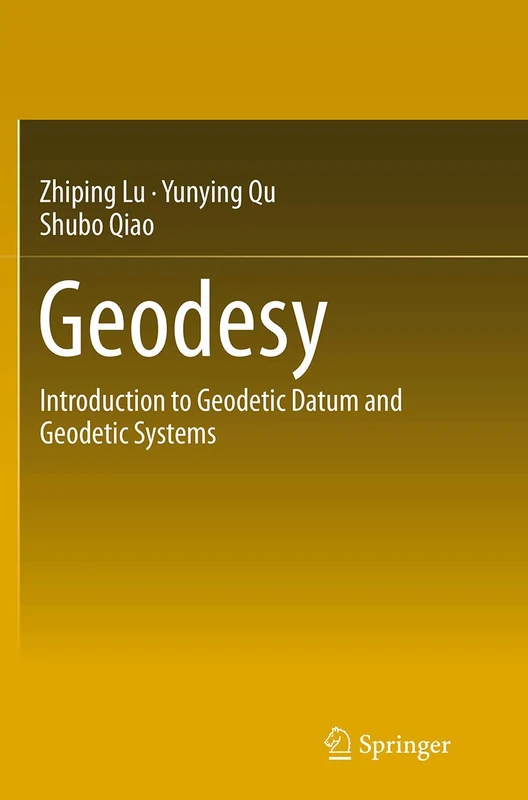 Geodesy: Introduction to Geodetic Datum and Geodetic Systems