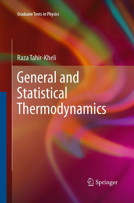 General and Statistical Thermodynamics (Graduate Texts in Physics)