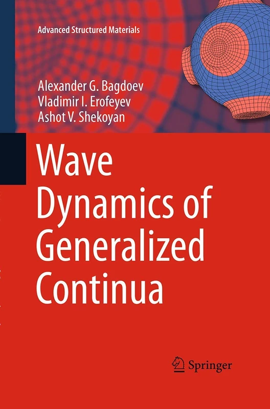 Wave Dynamics of Generalized Continua: 24 (Advanced Structured Materials, 24)