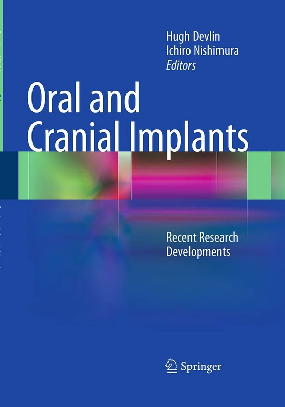 Oral and Cranial Implants: Recent Research Developments